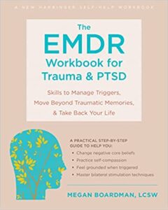 The EMDR Wkbk for Trauma & PTSD